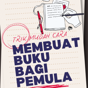 Trik Mudah Cara Membuat Buku Bagi Pemula