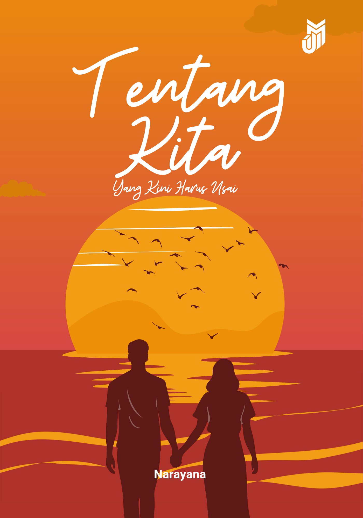 Tentang Kita : yang kini harus usai